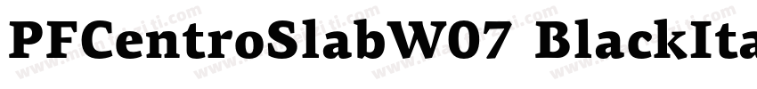 PFCentroSlabW07 BlackItalic字体转换